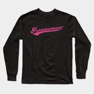 groomsman Long Sleeve T-Shirt